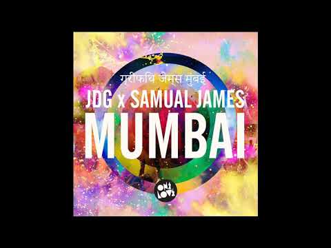 Samual James & JDG - MUMBAI