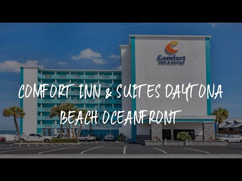 Comfort Inn & Suites Daytona Beach Oceanfront Review - Daytona Beach , United States of America