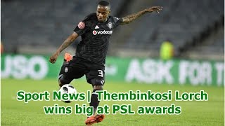 Sport News| Thembinkosi Lorch wins big at PSL awards