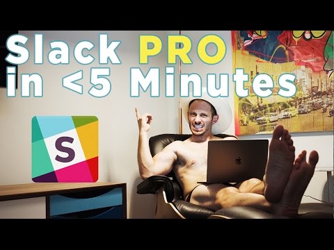 Slack Tutorial: How to Slack Like A Pro In Less Than 5 Minutes