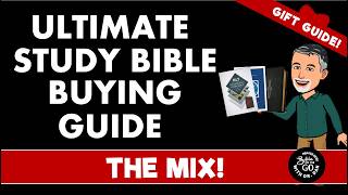 ULTIMATE STUDY BIBLE BUYING GUIDE, GIFT GUIDE for BIBLES