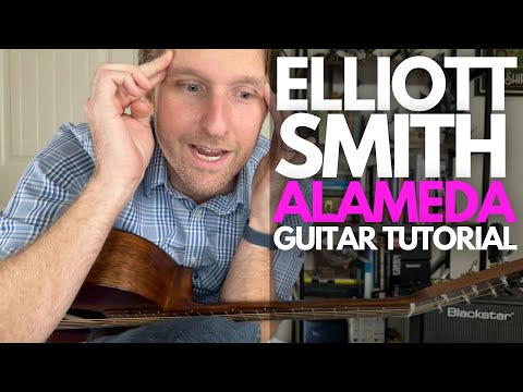 Alameda by Elliott Smith Guitar Tutorial - Guitar Lessons with Stuart!