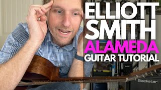 Alameda by Elliott Smith Guitar Tutorial - Guitar Lessons with Stuart!