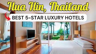 Top 10 Best 5-Star Luxury Hotels in Hua Hin, Thailand (2026)