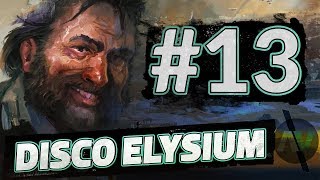 White Mourning, the Ex-Something? | Disco Elysium #13 | Sensitive Archetype Walkthrough