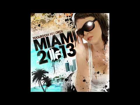 Toolroom Records Miami 2013 - Afterclub Mix