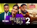 BREAKFAST IN BED NIGERIAN MOVIE REVIEW JOHN EKANEM MAURICE SAM SHINE LATEST 2025 NOLLYWOOD