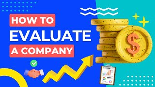 How to EVALUATE a Company?! BOOST your Company