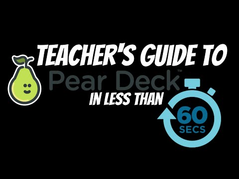 What is Pear Deck? Teacher Tutorial in 60 Seconds!!!