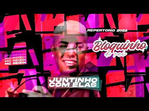 Mc Reizin - Juntinho com elas