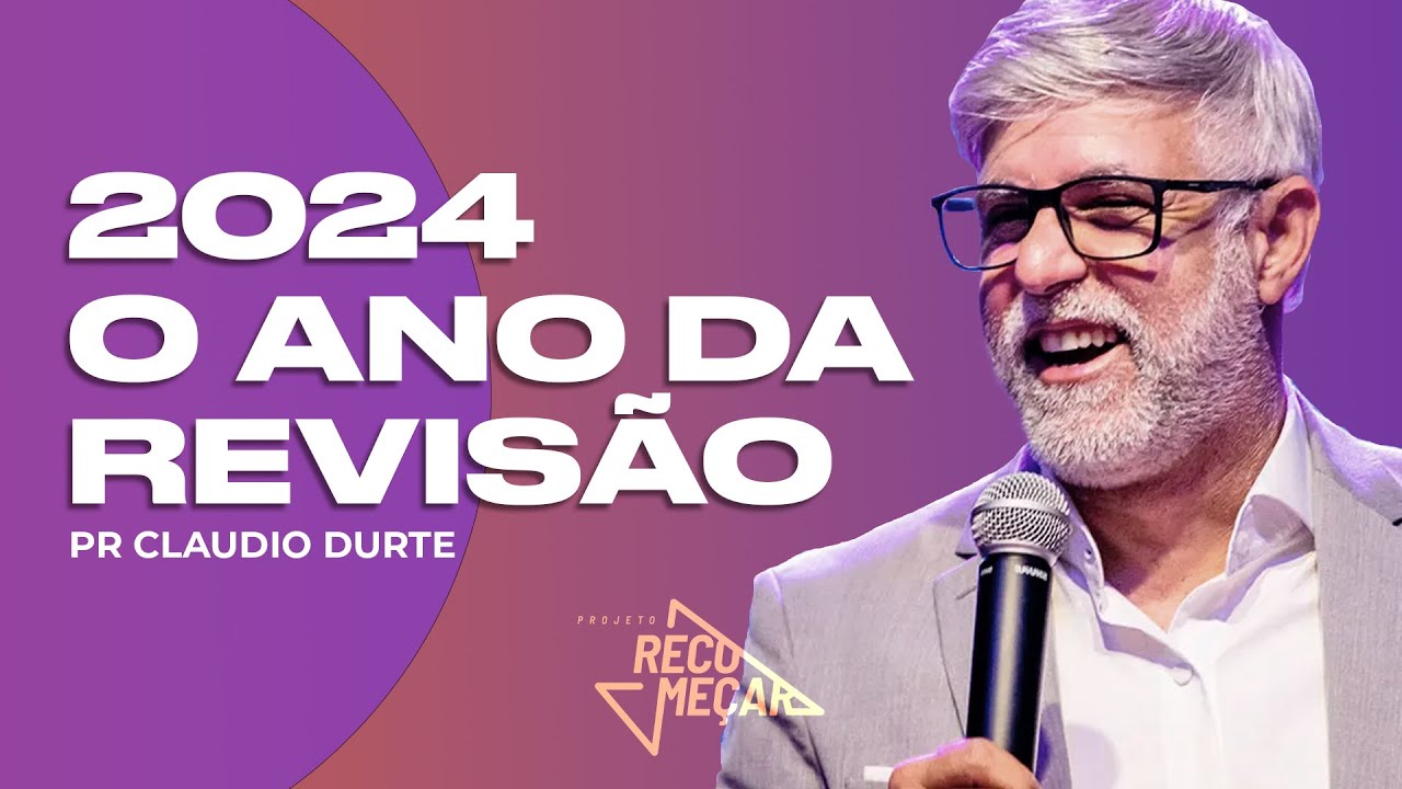 2024 O Ano da Revisão | Claudio Duarte