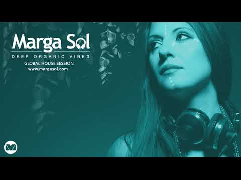MARGA SOL DJ MIX_DEEP ORGANIC VIBES 2021