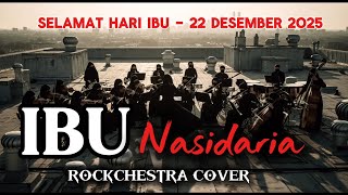 Download lagu IBU – Nasidaria | Cover Rockchestra | Tribute Hari Ibu | Lagu Religi Orkestra Rock mp3