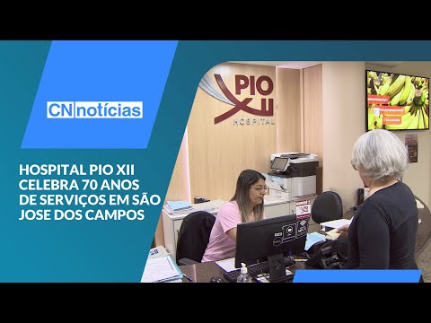 Hospital Pio XII celebra 70 anos de serviços em São Jose dos Campos
