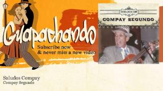 Compay Segundo - Saludos Compay