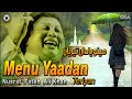 Menu Yaadan Teriyan Nusrat Fateh Ali Khan Superhit Romantic Qawwali Official Release OSA Gold