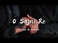 Sajni ( Slowed and Reverb ) Arjit Singh