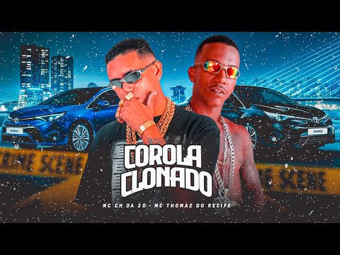 MC CH DA ZO, MC THOMAZ DO RECIFE - COROLA CLONADO