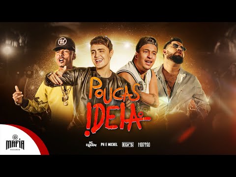 Poucas Ideia -  Ph e Michel X Mc Dreem X Elvs (Prod.DjMortão) @MafiaRecordss