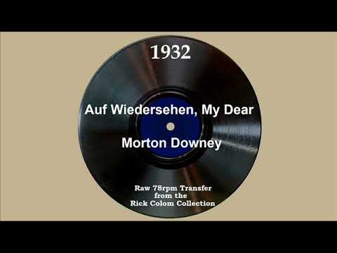 1932 Morton Downey - Auf Wiedersehen, My Dear