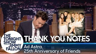 Thank You Notes: Ad Astra, 25th Anniversary of Friends video