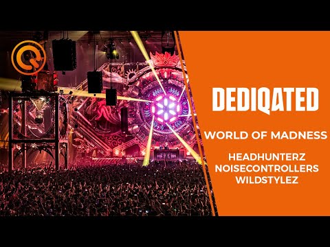 World of Madness | Headhunterz, Wildstylez & Noisecontrollers | DEDIQATED