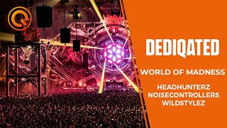 World of Madness | Headhunterz, Wildstylez &amp; Noisecontrollers | DEDIQATED
