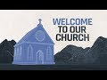 Welcome To Our Church | Church Welcome Video