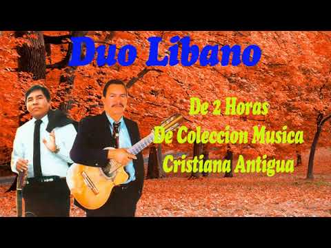 Dúo Líbano Música Cristina mix 3 horas