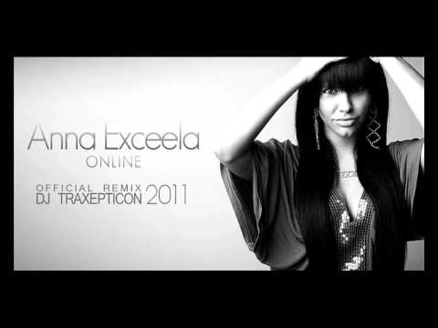 Anna Exceela(Exxy) - Online (Official House Remix by Jr. Beatmaker Killah aka  DJ TRAXEPTICON)(2011)
