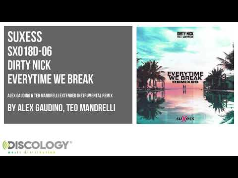 Dirty Nick - Everytime We Break [ Alex Gaudino & Teo Mandrelli Extended Instrumental Remix ] SX018D