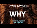 Avril Lavigne - Why (Karaoke/Acoustic Version)