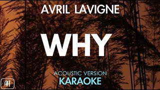 Avril Lavigne - Why (Karaoke/Acoustic Version)