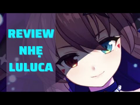 Review nhẹ Luluca - Epic seven