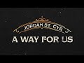 A Way For Us
