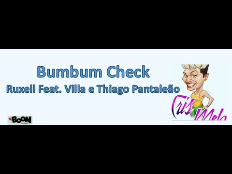 Coreografia - Bumbum Check - Ruxell Feat. Villa e Thiago Pantaleão