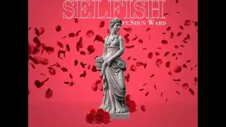 KingRedMDR Ft. Shun Ward  "Selfish" artwork by @imcreativejay