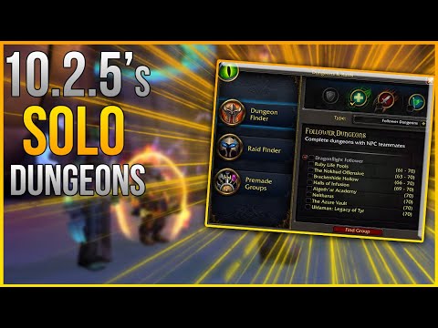 Not JUST For Casuals! - 10.2.5's Follower Dungeons Explained