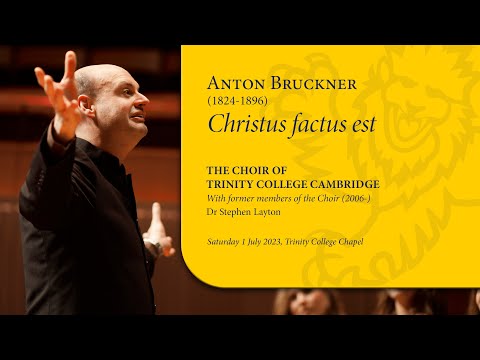 Bruckner - Christus factus est | The Choir of Trinity College Cambridge