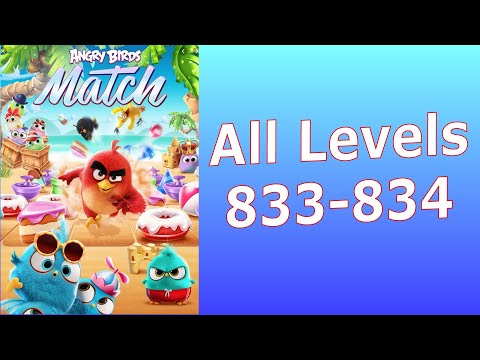 Angry birds Match Levels 833 to 834 | Rovio