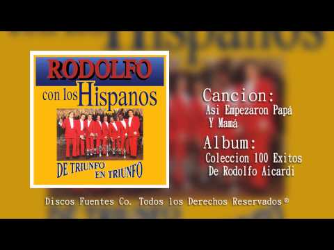 Asi  Empezaron Papa Y Mama - Rodolfo Aicardi Con Los Hispanos | Discos Fuentes (Audio Oficial)