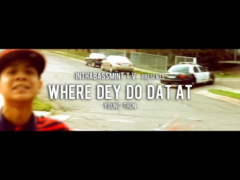 Young Thon - Where Dey Do Dat At (Official Video) 🎥 @InThaBassmintTv 📺