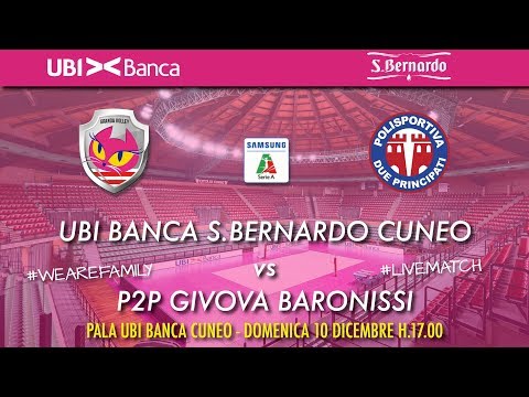 UBI Banca S.Bernardo Cuneo - P2P Givova Baronissi  13ª giornata Samsung Galaxy Volley Cup A2