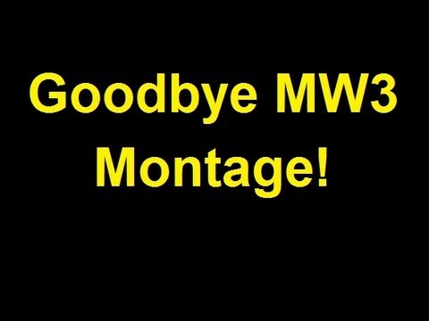 A Goodbye MW3 Montage! | Wrighty