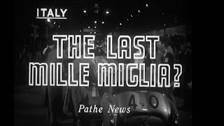 The Story of the last Mille Miglia