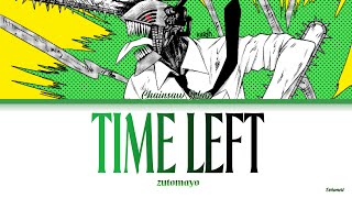 Chainsaw Man - Ending 2 Full『Time Left』by Zutomayo (Lyrics KAN/ROM/ENG)