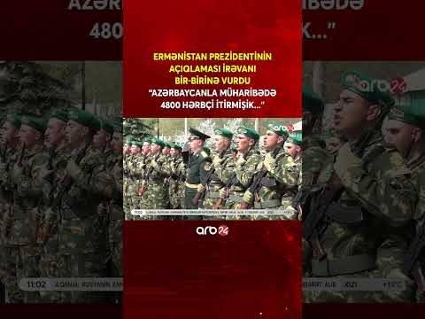 Ermənistan prezidentindən İrəvanı BİR BİRİNƏ VURAN AÇIQLAMA