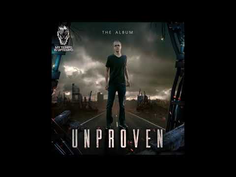 Unproven - The Album (2018) HQ