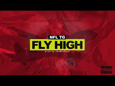 NFL TG - Fly High (Official Audio)