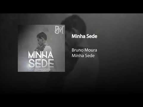 Minha Sede video